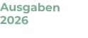 Ausgaben  2026